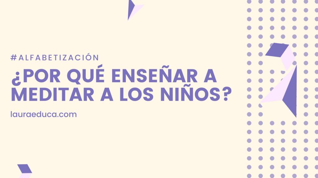 Enseñar a meditar a los niños