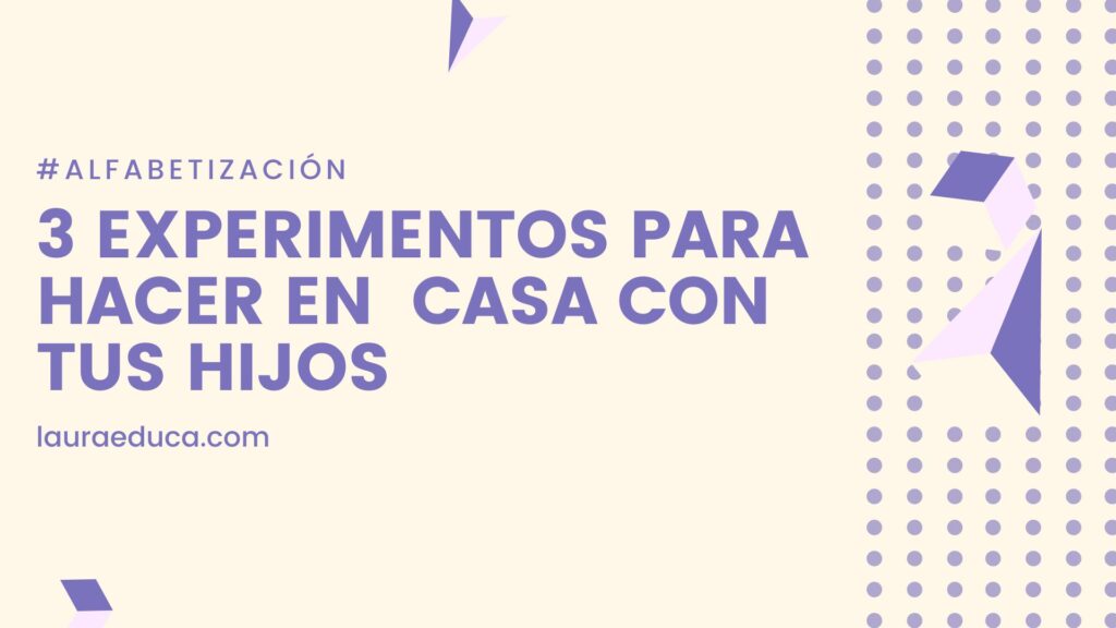 3 experimentos para hacer en casa