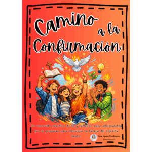 Camino a la Confirmación | Guía y Actividades para Adolescentes