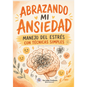 Abrazando mi Ansiedad - Emociones Adultos