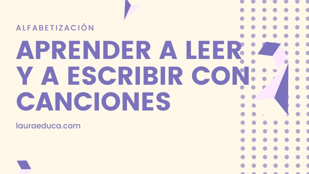aprender a leer y escribir con canciones