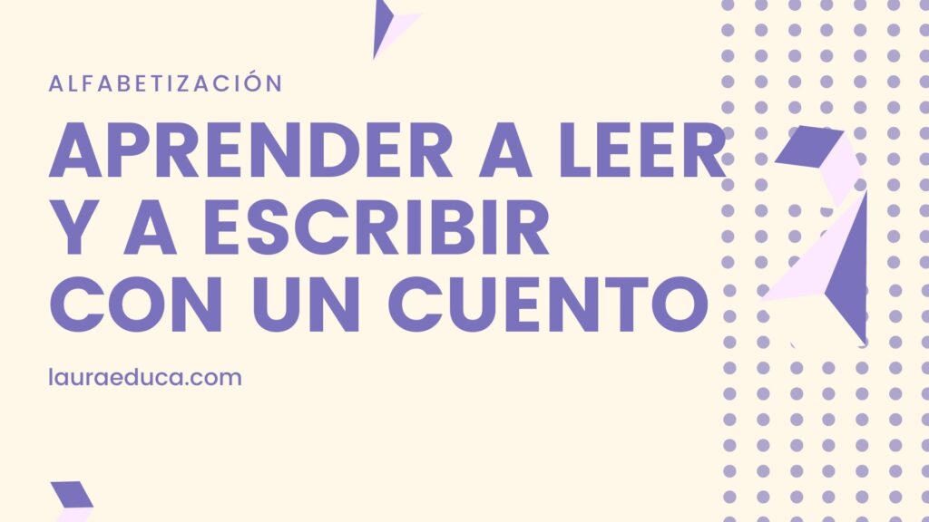 aprender a leer y escribir con un cuento