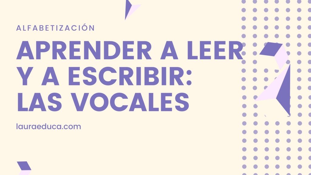 aprender a leer y escribir las vocales