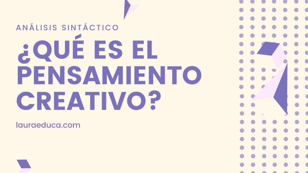 que es el pensamiento creativo