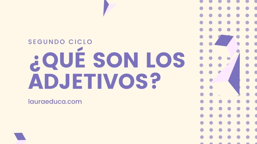 que son los adjetivos